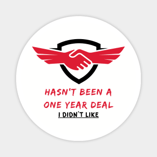 One Year Deal Magnet
